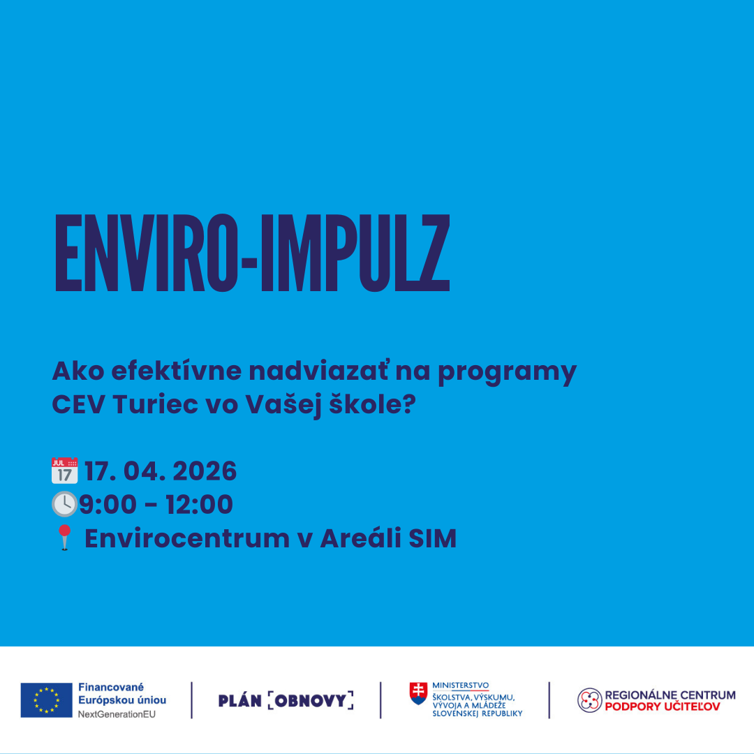 Enviro-impulz: Ako efektívne nadviazať na programy CEV Turiec vo Vašej škole